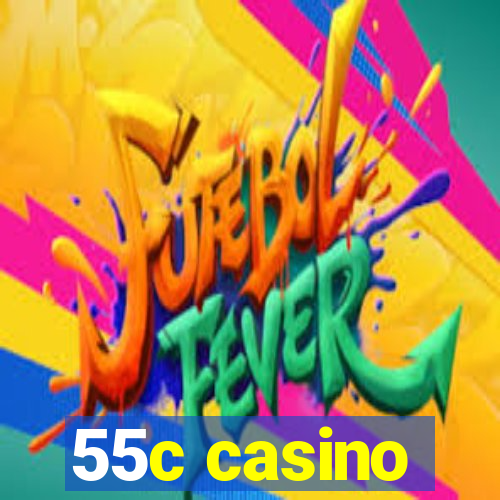 55c casino